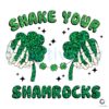 Glitter Shake Your Shamrocks Skeleton Hand PNG Funny St Paddys