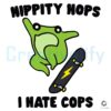 Hoppin Mad I Dislike Cops SVG Design