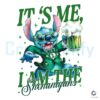 Its Me Im the Shenanigans Stitch PNG