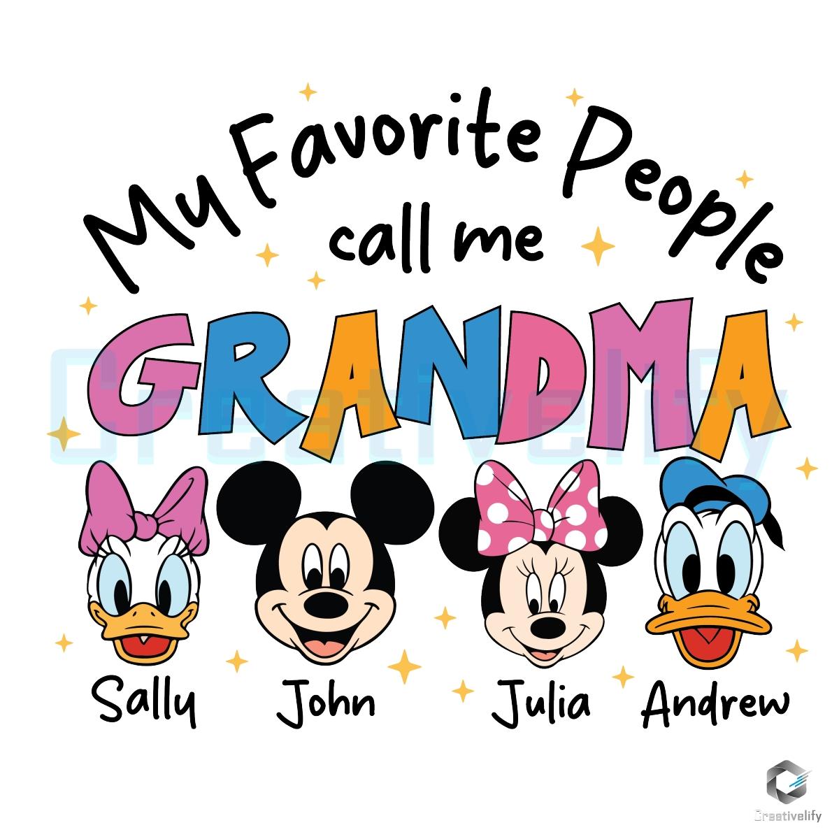 My Favorite People Call Me Grandma Disney PNG Design My Favorite People Call Me Grandma Disney PNG Design