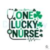 One Lucky Nurse SVG Stethoscope Shamrock St Patricks Day