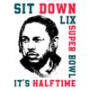 Sit Down Its Halftime Show LIX Super Bowl Kendrick Lamar SVG