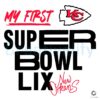 SVG Kansas City Chiefs My 1st Super Bowl LIX in New Orleans