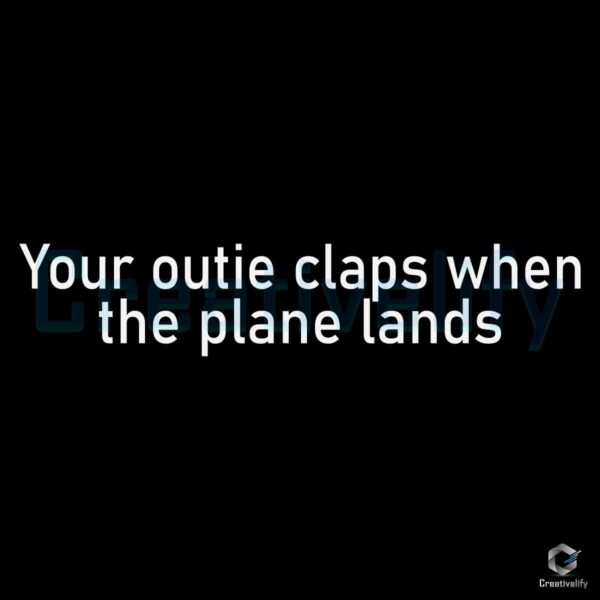 SVG Your Outie Cheers as the Plane Touches Down