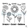 Teach Dream Excel Believe Flowers SVG Design