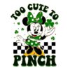 Too cute to Pinch Minnie Mouse Checkered Patrick Day PNG