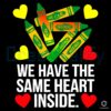 We Have The Same Heart Inside Black History Month SVG