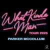 What Kinda Man Tour 2025 Parker McCollum PNG Design