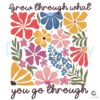 Boho Wildflower PNG Grow Through What You Go Through