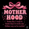 Coquette Bow Motherhood Some Days I Rock It PNG