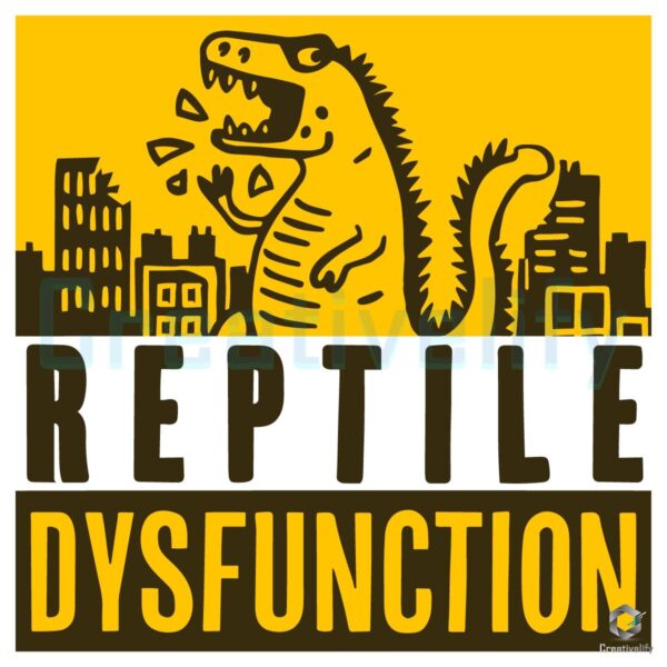 Funny Godzilla Doodle Art Reptile Dysfunction SVG Design