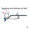 Giggling Kicking My Feet Stickman Texting SVG Design