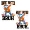 Happy Easter Bruh Dabbing Bunny PNG for Fun Vibes