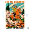 He Is Legend Cowboy Road to the Hootenanny SVG