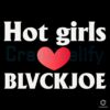 Hot Girls Love Blvckjoe SVG