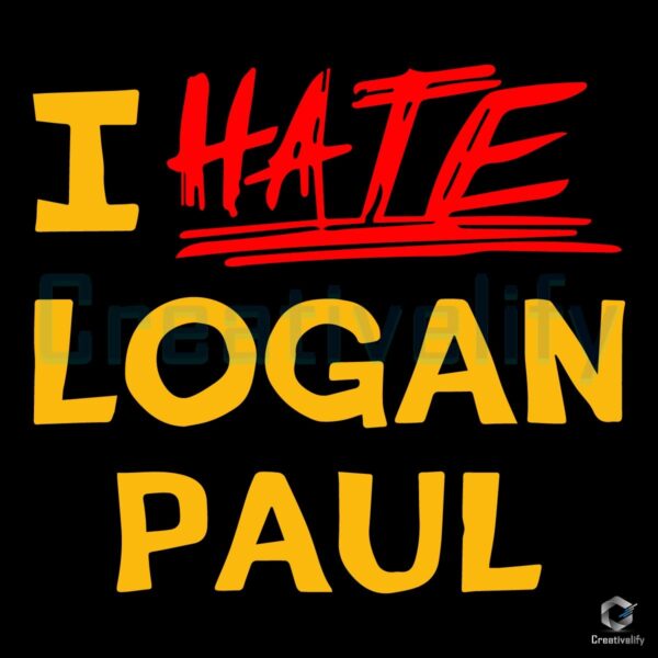 I Cant Stand Logan Paul SVG