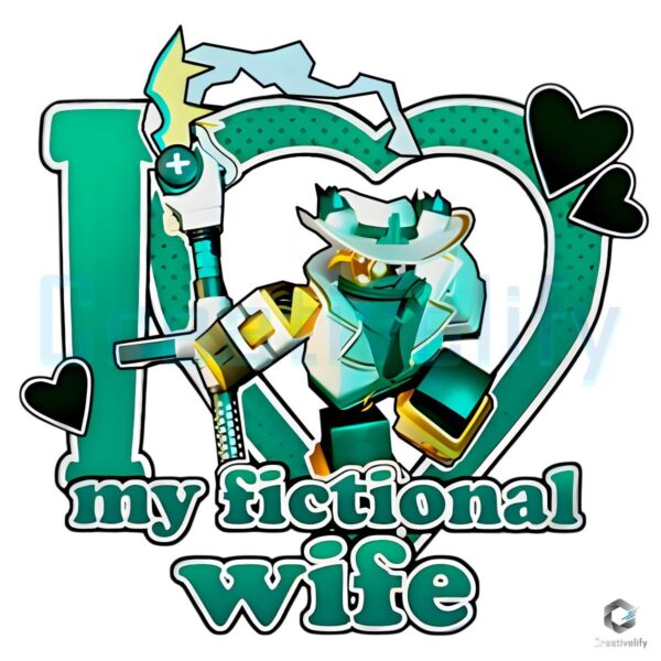 I Love My Fictional Wife PNG Phighting Scythe Design