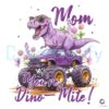 Mom Youre DinoMite TRex Mom SVG PNG Design