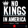 Retro Vintage No Kings in America Since 1766 SVG Design