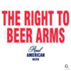 The Right to Bear Arms American Beer SVG Design
