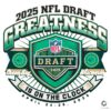 2025 NFL Draft Greatness Is On The Clock Green Bay Wisconsin PNG
