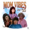 90's Mom Vibes Funny Cool Moms Club Design PNG
