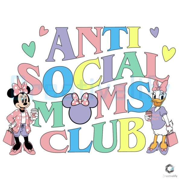 Anti Social Moms Club Disney SVG with Daisy Minnie
