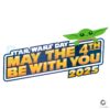 Baby Yoda Grogu May the 4th Be With You 2025 PNG File