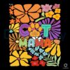 Boho Floral Cat Mama PNG Perfect for Mothers Day