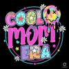 Cool Mom Era Neon Vibes PNG Design