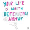 Defend Your Life with Style Armup Gun PNG Design