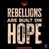 Hope Fuels Rebellions Star Wars Rebel Starbird SVG Design