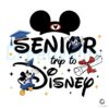 Magical Senior Trip to Disney SVG with Mickey Mouse