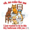 No Coke for Me Funny Cat Bathroom Meme PNG