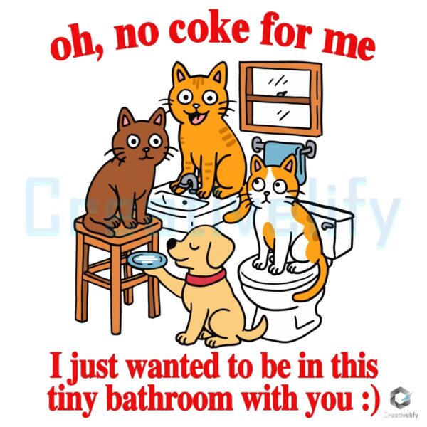 No Coke for Me Funny Cat Bathroom Meme PNG