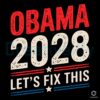 Obama 2028 SVG Lets Fix This Together for President