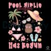 Pool Girlie Season Has Begun Beach Summer PNG