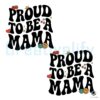 Proud To Be A Mama Typography Retro PNG