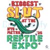 Reptile Expos Wildest Slut SVG Design