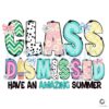 Schools Out Have an Amazing Summer Student PNG