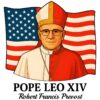 American Pope Leo Xiv May 8Th 2025 Robert Francis Prevost PNG