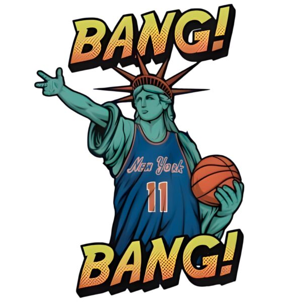 Bang Bang New York Knicks Statue Of Liberty PNG