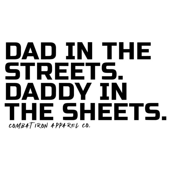 Dad In The Streets Daddy In The Sheets SVG