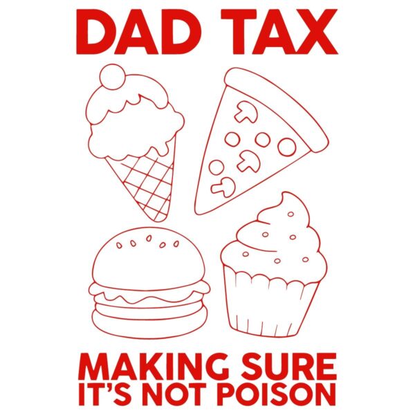 Dad Tax Making Sure Its Not Poison 2025 SVG