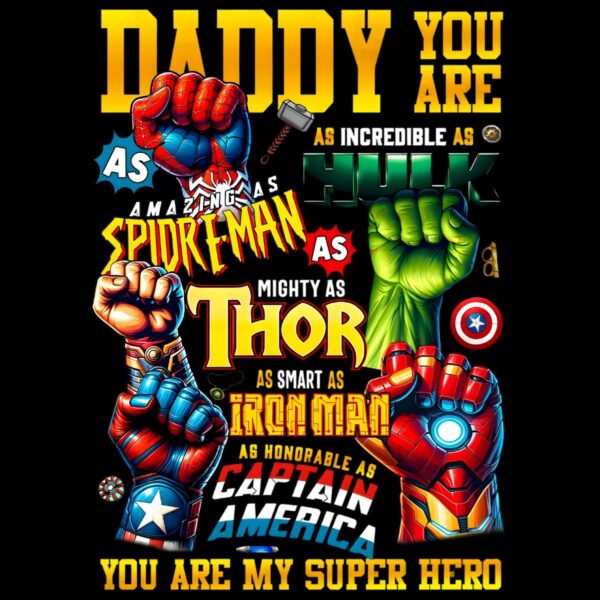 Daddy You Are My Superhero Best Dad Ever Marvel PNG