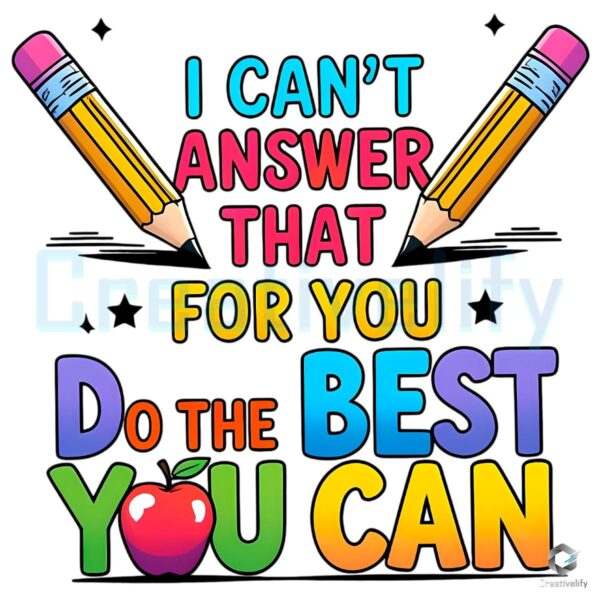 Do Your Best on Test Day I Cant Answer That for You PNG