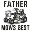 Father Mows Best Lawnmower Dad PNG