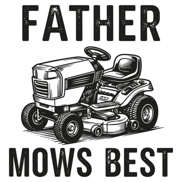 Father Mows Best Lawnmower Dad PNG