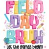 Field Day Bruh Let The Games Begin PNG
