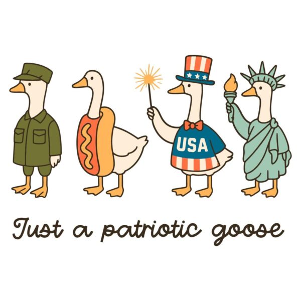 Funny Just A Patriotic Goose 4Th Of July SVG